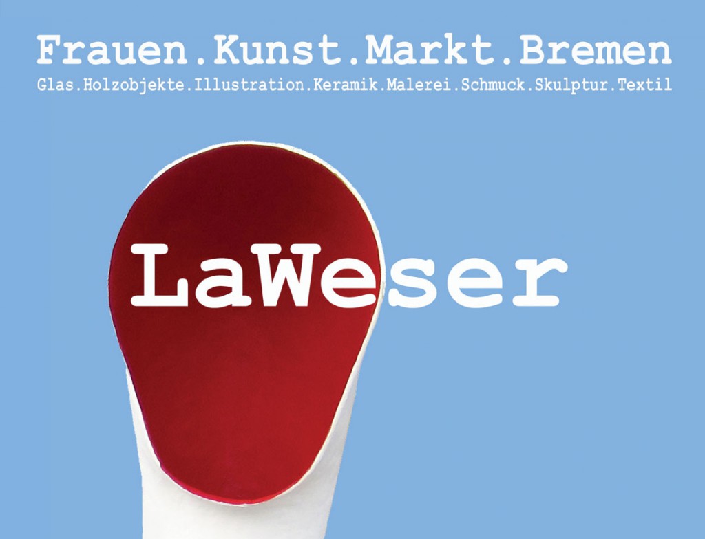 1-LaWeser-Plakat-riesig